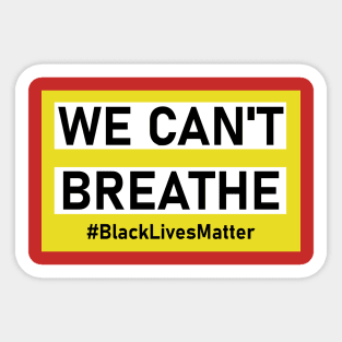 We can't breathe Sticker